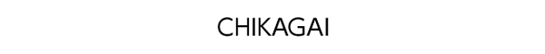 CHIKAGAI